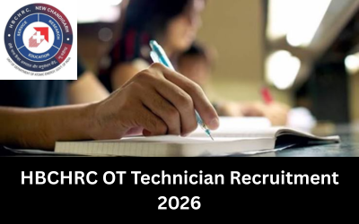 HBCHRC OT Technician Recruitment 2026: Walk-in for 1 Post HBCHRC OT Technician Recruitment 2026