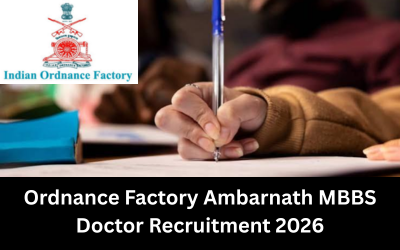 Ordnance Factory Ambarnath MBBS Doctor Recruitment 2026