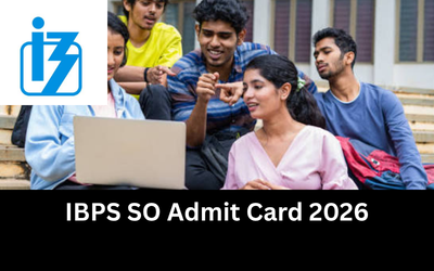IBPS SO Admit Card 2026