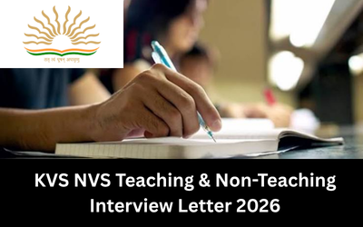 KVS NVS Teaching & Non-Teaching Interview Letter 2026