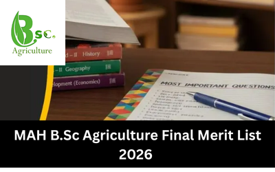 MAH B.Sc Agriculture Final Merit List 2026